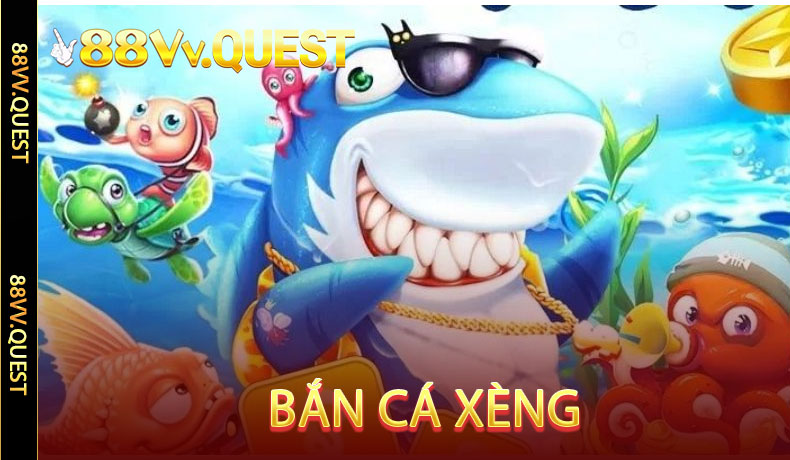 Bắn Cá Xèng 88VV